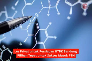 Les Privat untuk Persiapan UTBK Bandung, Pilihan Tepat untuk Sukses Masuk PTN
