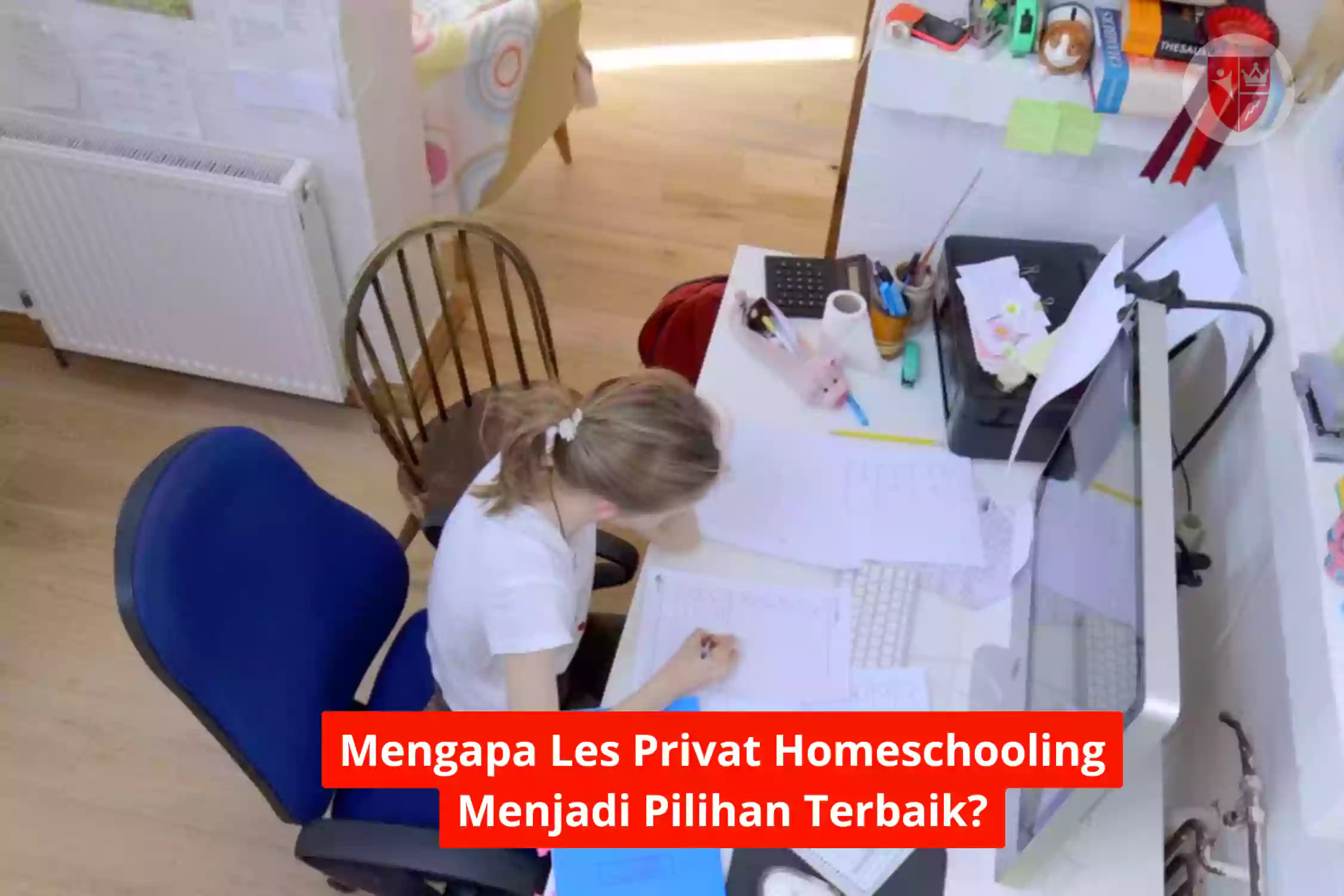 Mengapa Les Privat Homeschooling Menjadi Pilihan Terbaik?