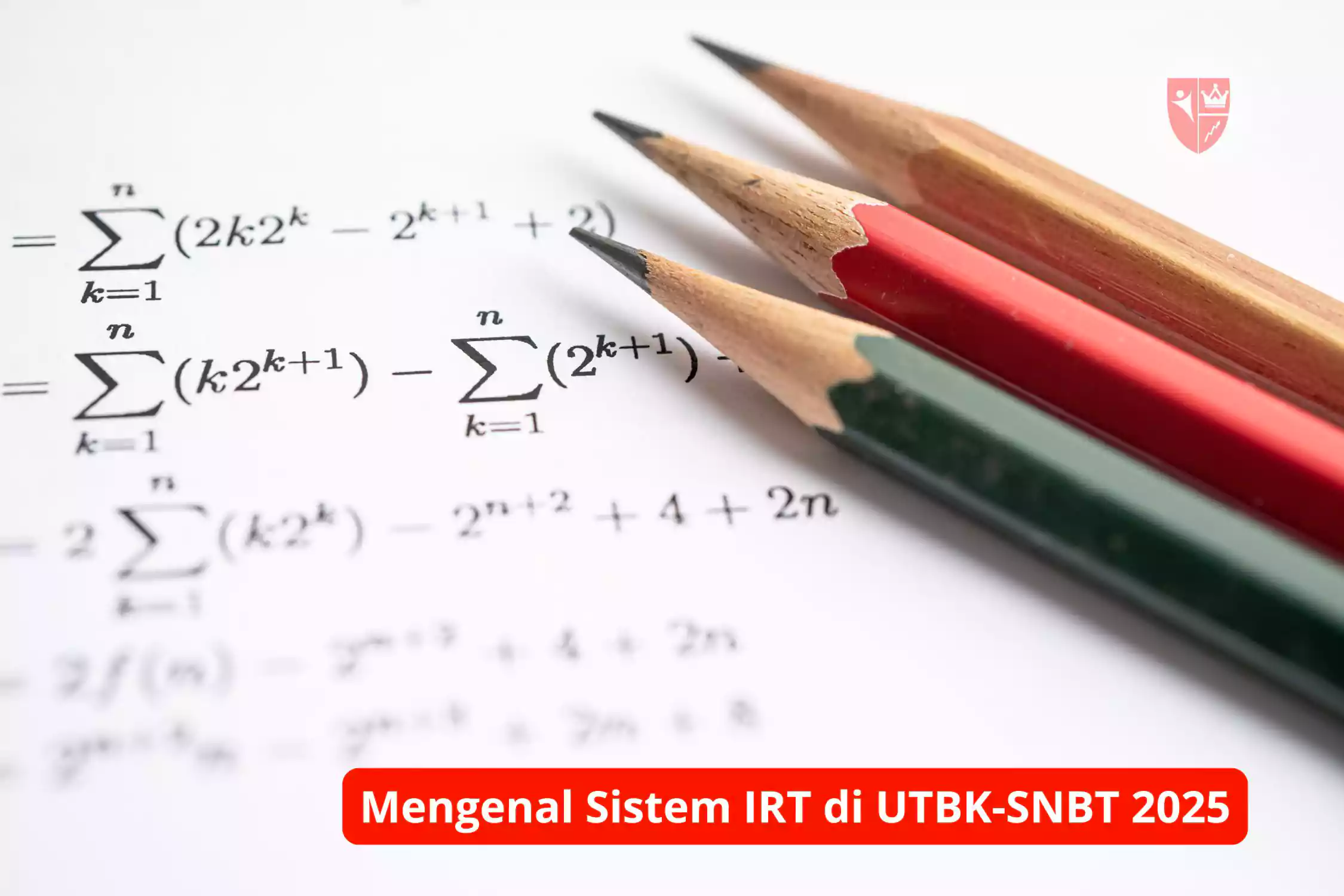 Mengenal Sistem IRT di UTBK-SNBT 2025