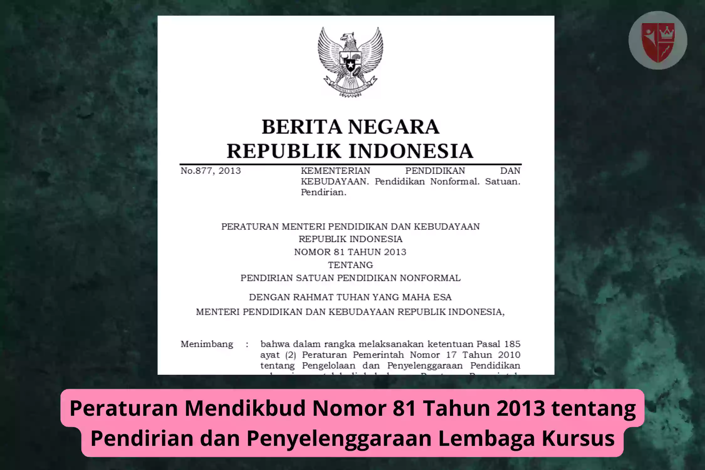 Peraturan Mendikbud Nomor 81 Tahun 2013 tentang Pendirian dan Penyelenggaraan Lembaga Kursus