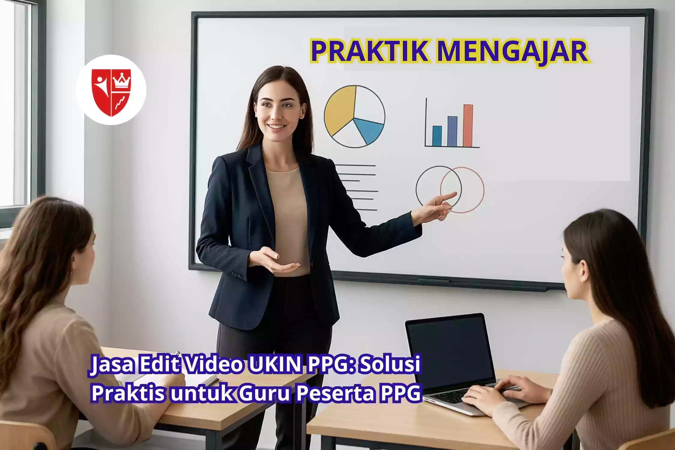 Jasa Edit Video UKIN PPG Solusi Praktis untuk Guru Peserta PPG